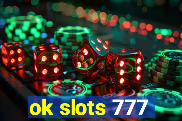 ok slots 777